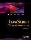 JAVASCRIPT. TÉCNICAS ESENCIALES