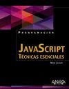 JAVASCRIPT. TÉCNICAS ESENCIALES