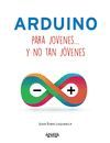 ARDUINO PARA JÓVENES Y NO TAN JÓVENES