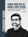 CURSO PRACTICO DE GOOGLE DATA STUDIO