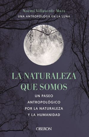 LA NATURALEZA QUE SOMOS
