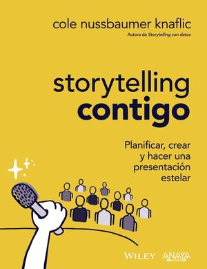 STORYTELLING CONTIGO. PLANIFICAR, CREAR Y HACER UNA PRESENTACIÓN