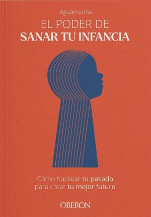 PODER DE SANAR TU INFANCIA, EL