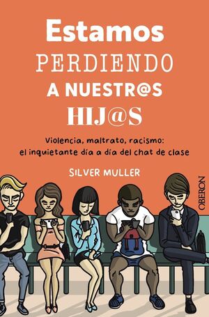 ESTAMOS PERDIENDO A NUESTROS HIJOS