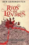 RÍOS DE LONDRES