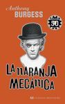 LA NARANJA MECÁNICA. EDICIÓN CONMEMORATIVA 50 ANIVERSARIO