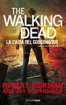 THE WALKING DEAD: LA CAÍDA DEL GOBERNADOR. SEGUNDA PARTE