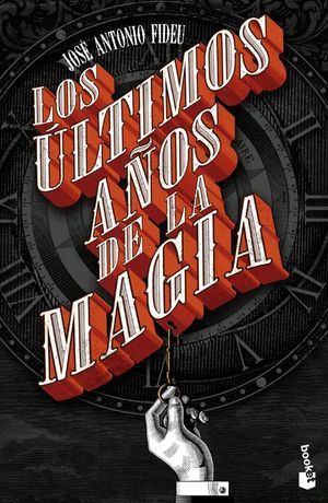 LOS ÚLTIMOS AÑOS DE LA MAGIA