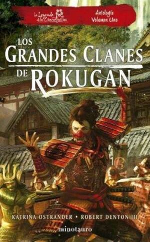 LOS GRANDES CLANES DE ROKUGAN: ANTOLOGÍA Nº 01