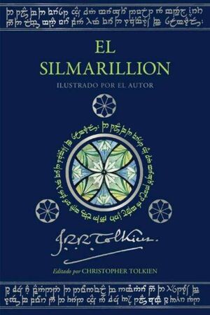 EL SILMARILLION. EDICIÓN ILUSTRADA POR EL AUTOR