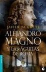 ALEJANDRO MAGNO Y LAS AGUILAS DE ROMA