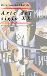 DICCIONARIO AKAL DE ARTE DEL SIGLO XX