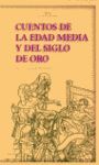 CUENTOS DE LA EDAD MEDIA Y DEL SIGLO DE ORO