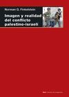 IMAGEN Y REALIDAD CONFLICTO PALESTINO-ISRAELI