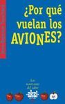 ¿POR QUÉ VUELAN LOS AVIONES?