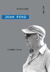 JOHN FORD EL HOMBRE Y SU CINE