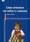 COMO APRENDEN LOS NIÑOS EL LENGUAJE