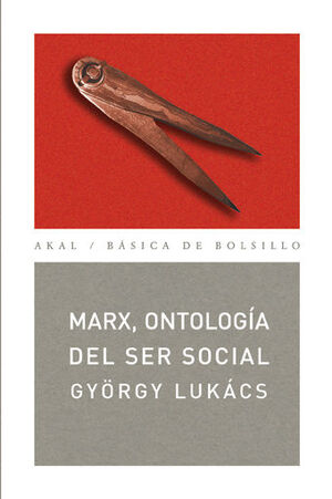 MARX, ONTOLOGIA DEL SER SOCIAL