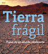 40 ANIV - TIERRA FRAGIL: VISTAS DE UN MUNDO CAMBIA