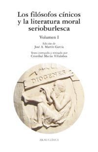 LOS FILÓSOFOS CÍNICOS 1 Y LA LITERATURA MORAL SERIOBURLESCA