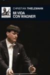 MI VIDA CON WAGNER