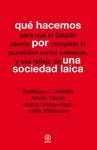 QUÉ HACEMOS POR UNA SOCIEDAD LAICA