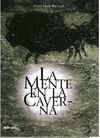 MENTE EN LA CAVERNA,LA