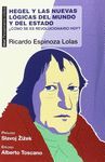 HEGEL Y LAS NUEVAS LÓGICAS DEL MUNDO Y DEL ESTADO