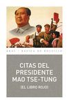 CITAS DEL PRESIDENTE MAO TSE-TUNG