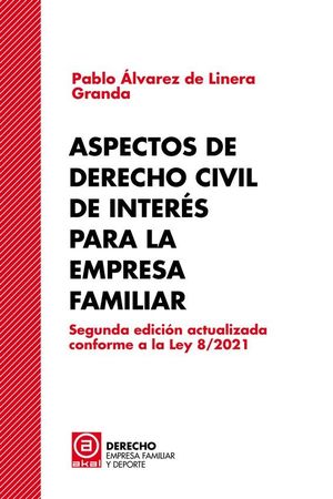 ASPECTOS DE DERECHO CIVIL DE INTERÉS PARA LA EMPRESA FAMILIAR