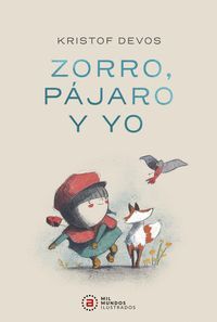 ZORRO, PAJARO Y YO