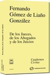 DE LOS JUECES, DE LOS ABOGADOS Y DE LOS JUICIOS