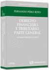 DERECHO FINANCIERO Y TRIBUTARIO. PARTE GENERAL (23º EDICIÓN)