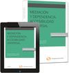 MEDIACIÓN Y DEPENDENCIA. ACCESIBILIDAD UNIVERSAL (PAPEL + E-BOOK)