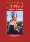 OCIO Y VIDA COTIDIANA EN EL MUNDO HISPÁNICO EN LA EDAD MODERNA