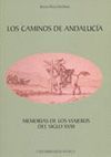 LOS CAMINOS DE ANDALUCÍA.MEMORIAS DE LOS VIAJEROS DEL SIGLO XVIII.