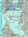 SEVILLA, LA CIUDAD Y LA RIADA DEL TAMARGUILLO( 1961)