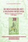 DE MILICIANOS DEL REY A SOLDADOS MEXICANOS
