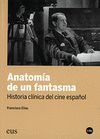 ANATOMÍA DE UN FANTASMA.