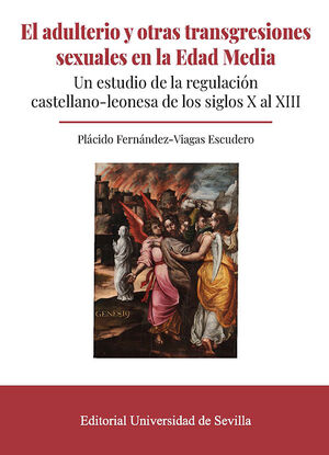 EL ADULTERIO Y OTRAS TRANSGRESIONES SEXUALES EN LA EDAD MEDIA
