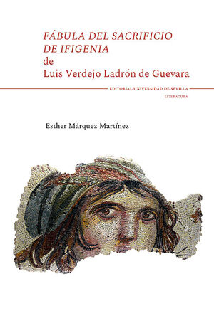 FÁBULA DEL SACRIFICIO DE IFIGENIA DE LUIS VERDEJO LADRÓN DE GUEVARA
