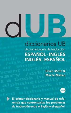 DICCIONARIO-GUÍA DE TRADUCCIÓN: ESPAÑOL-INGLÉS, INGLÉS-ESPAÑOL