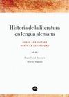 HISTORIA DE LA LITERATURA EN LENGUA ALEMANA. DESDE LOS INICIOS HASTA LA ACTUALID
