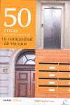 50 COSAS QUE DEBES SABER SOBRE TU COMUNIDAD DE VECINOS