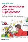 CÓMO RECONOCER A UN NIÑO SUPERDOTADO