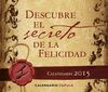 CALENDARIO SOBREMESA DESCUBRE EL SECRETO DE LA FELICIDAD