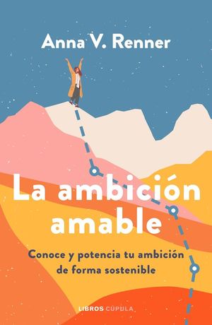 LA AMBICIÓN AMABLE