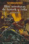 MAS AVENTURAS DE GOTREK Y FELIX