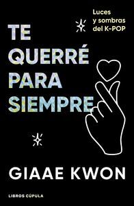 TE QUERRÉ PARA SIEMPRE