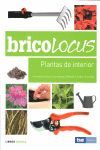 BRICOLOCUS 3. PLANTAS DE INTERIOR